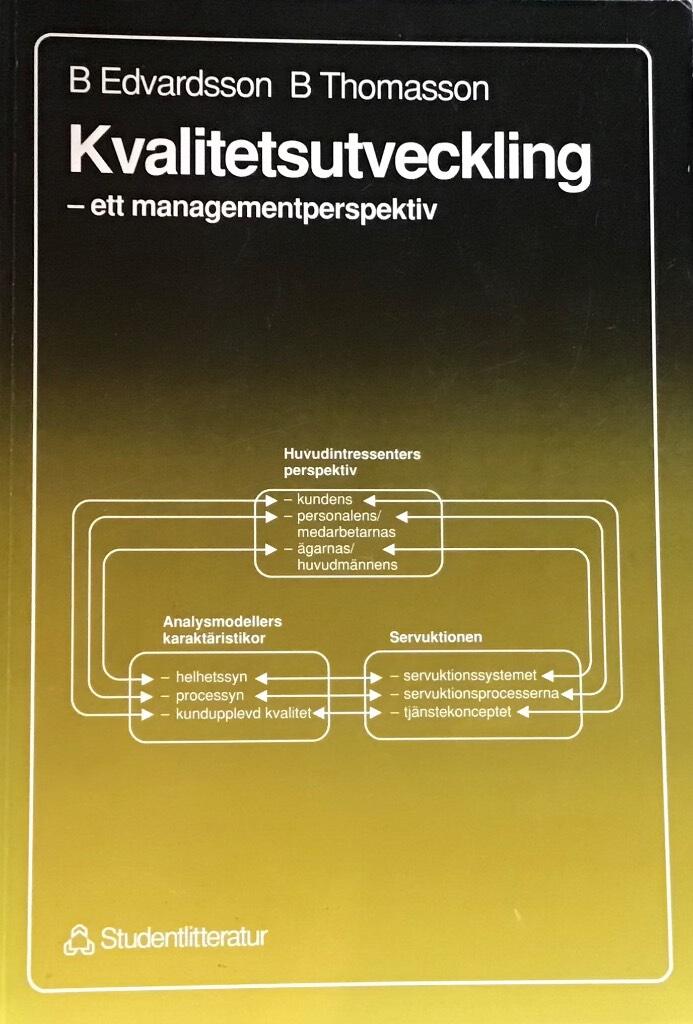 Kvalitetsutveckling : ett managementperspektiv