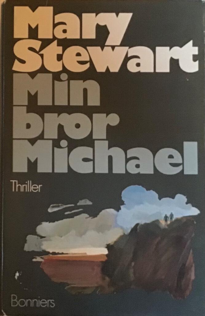 Min bror Michael : [thriller]