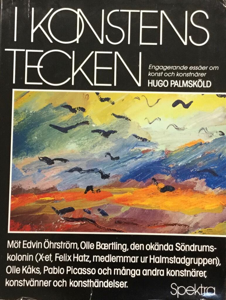 I konstens tecken : engagerande ess&auml;er om konst och konstn&auml;rer