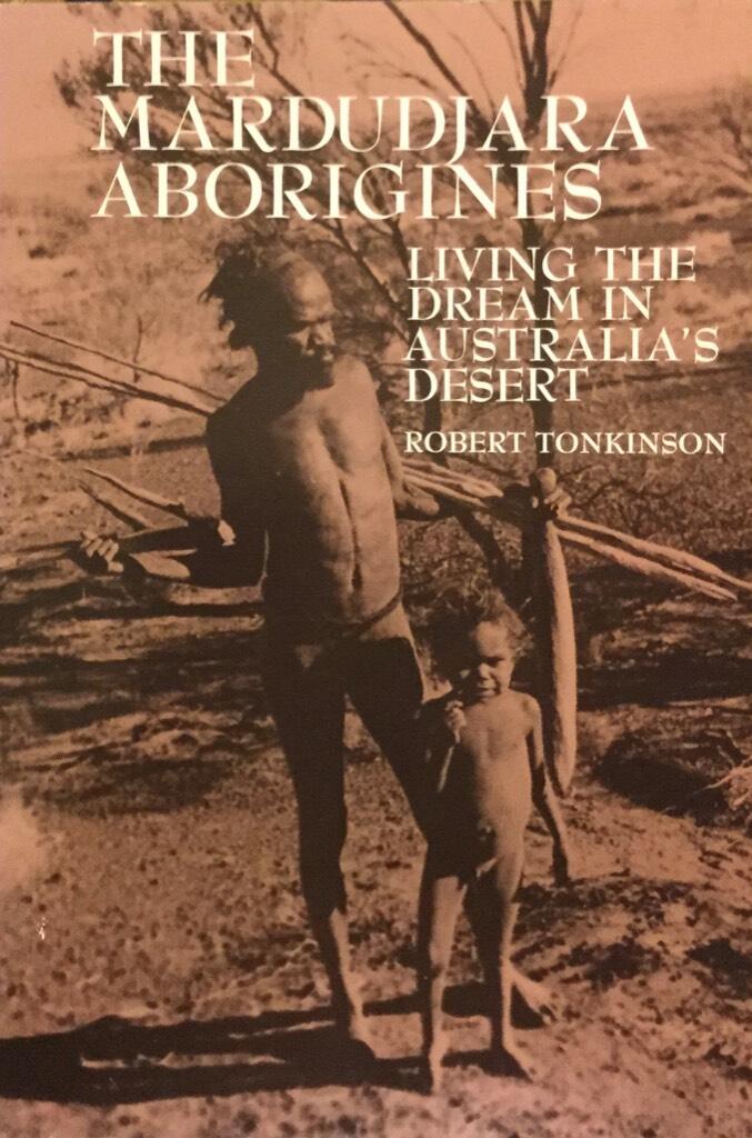 The Mardudjara aborigines : living the dream in Australia's desert