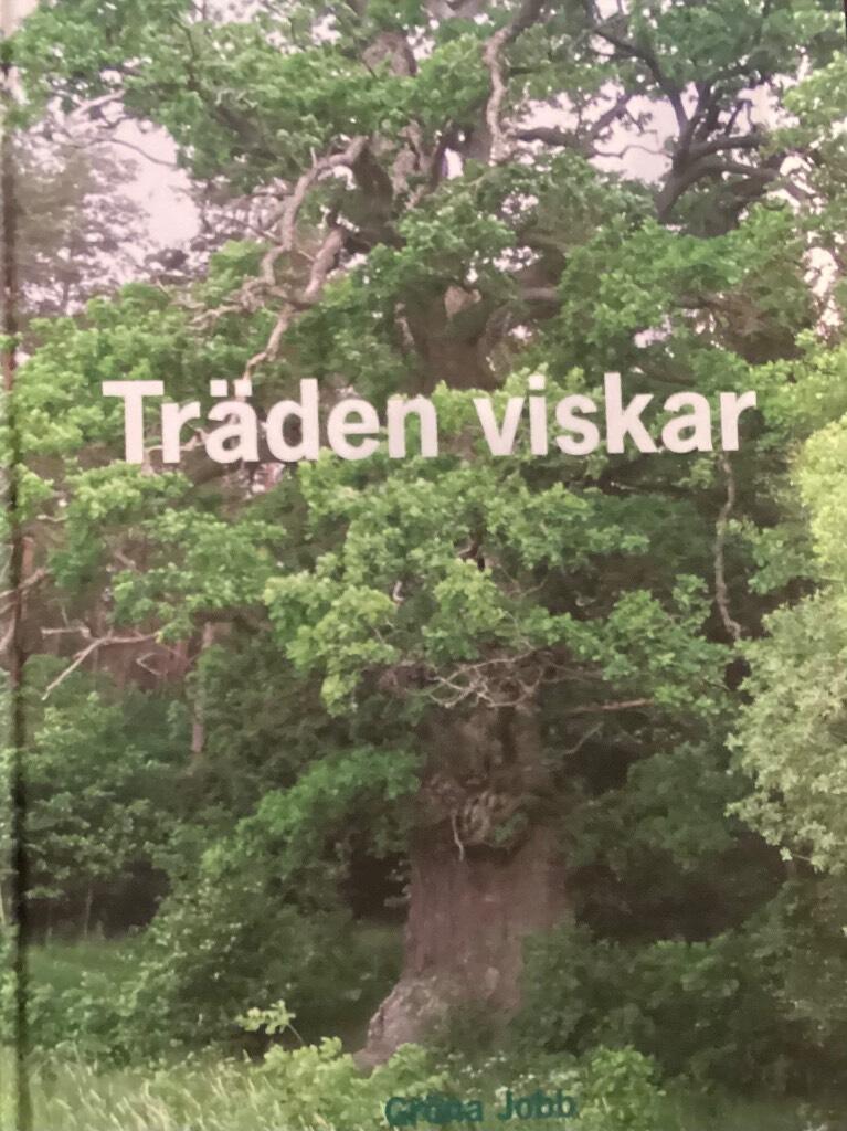 Tr&auml;den viskar om skogens krafter