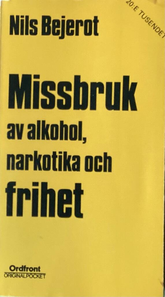 Missbruk av alkohol, narkotika och frihet