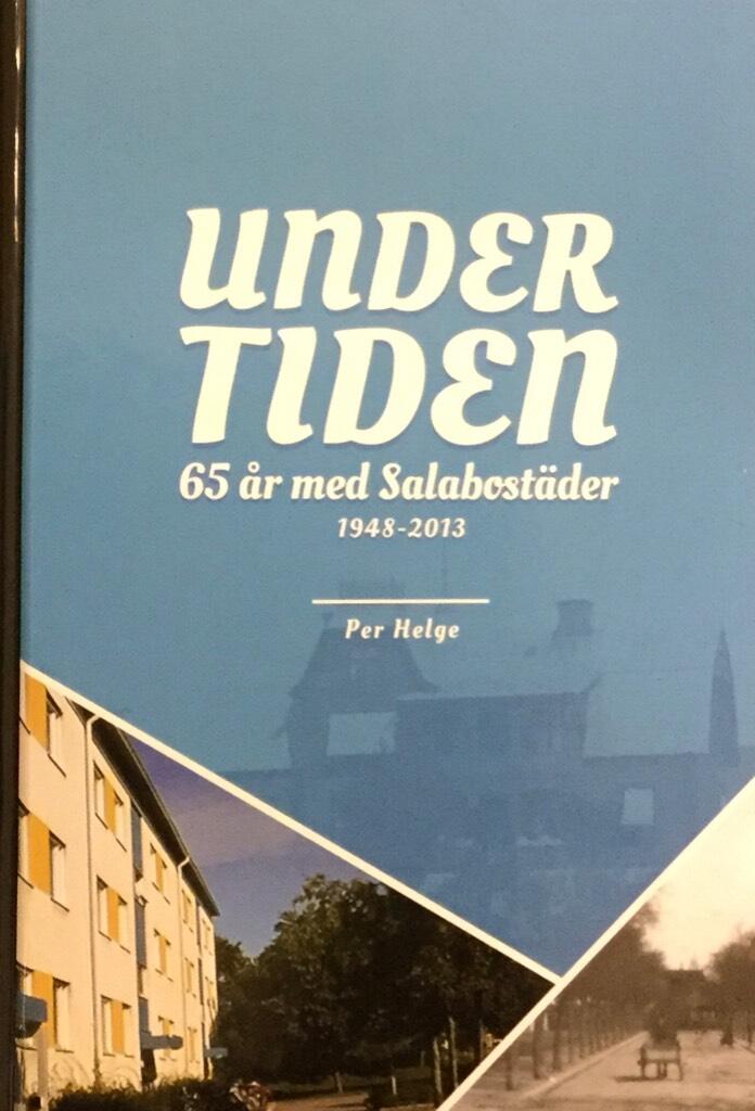 Under tiden : 65 &aring;r med Salabost&auml;der : 1948-2013