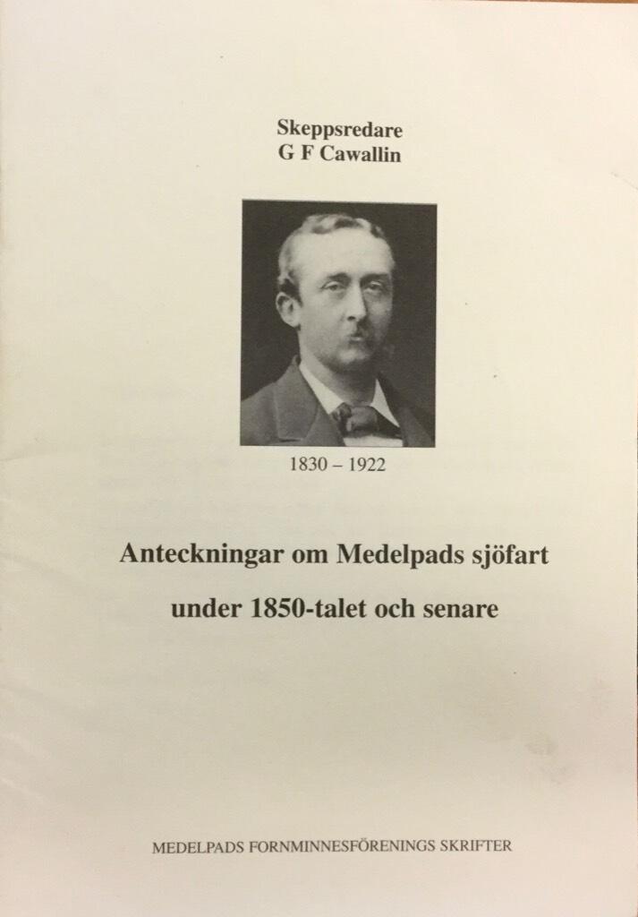 Anteckningar om Medelpads sj&ouml;fart under 1850-talet och senare