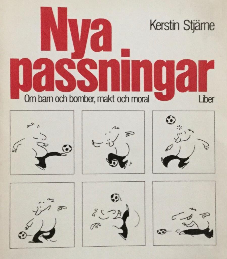 Nya passningar - om barn och bomber, makt och moral