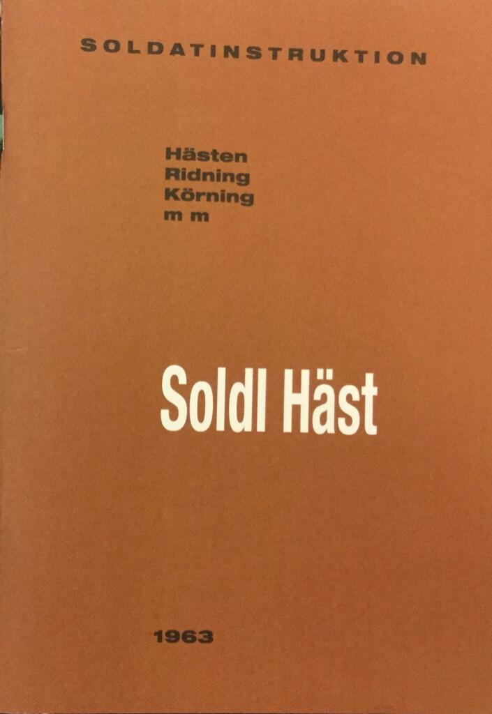Soldatinstruktion - h&auml;sten : riding : k&ouml;rning m m
