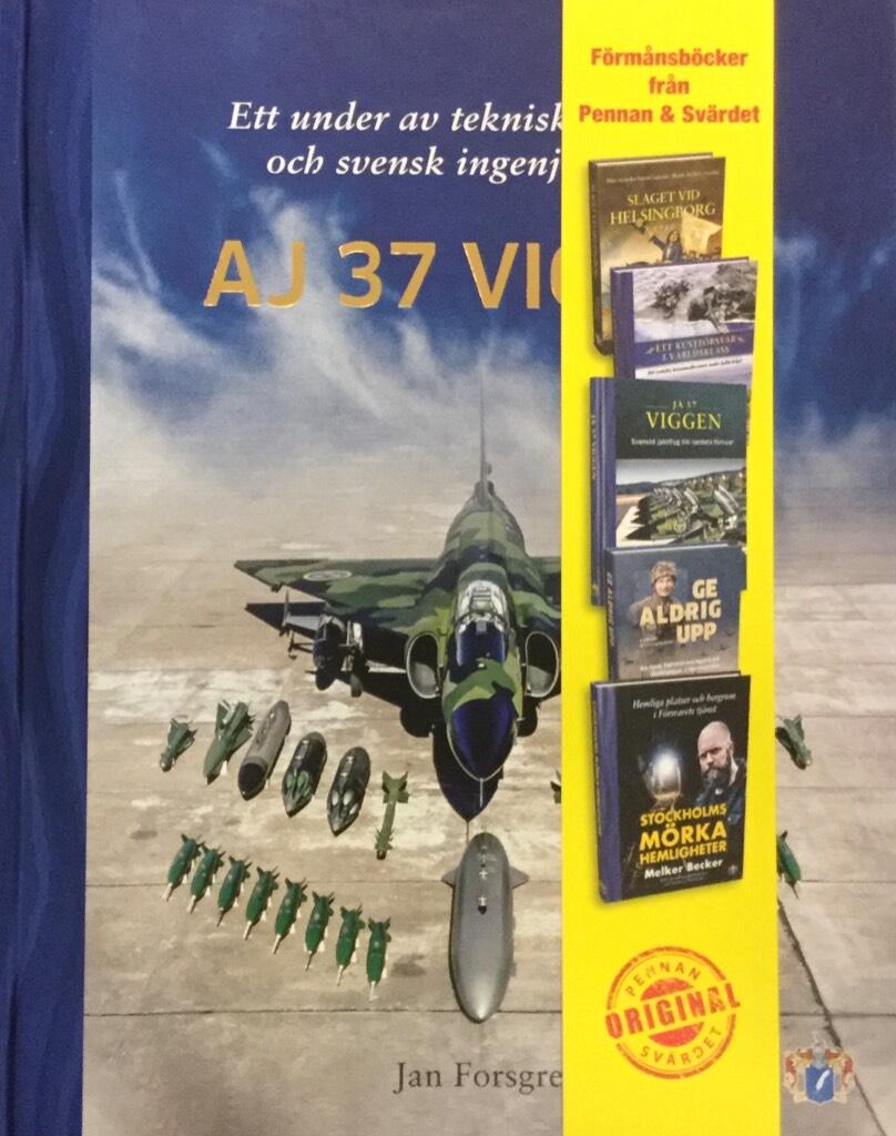 AJ 37 Viggen - ett under av teknisk genialitet och svensk ingenj&ouml;rskonst
