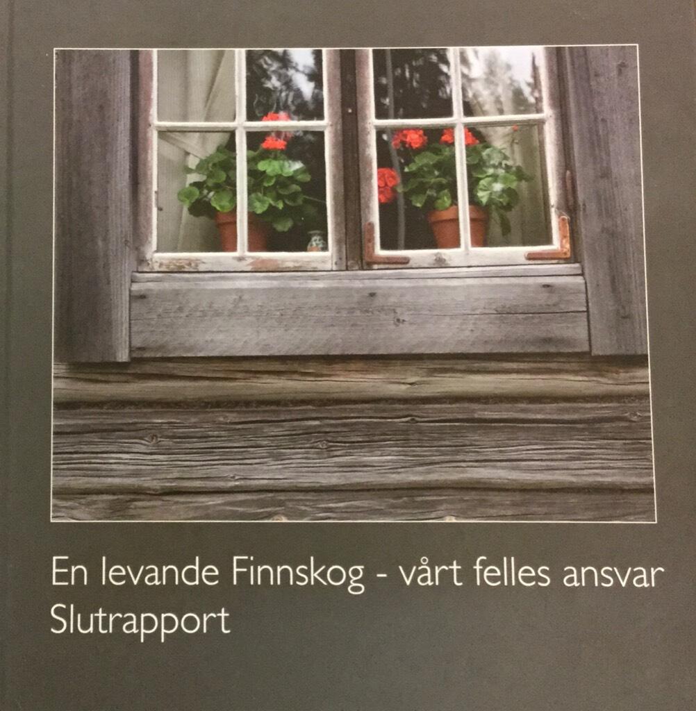 En levande Finnskog - v&aring;rt felles ansvar