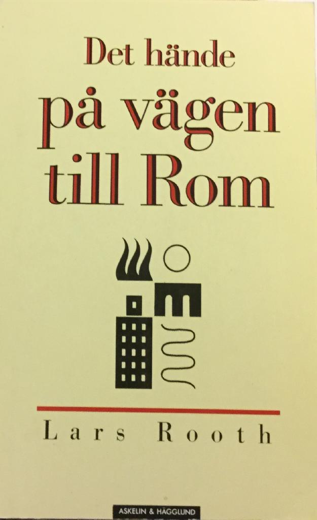 Det h&auml;nde p&aring; v&auml;gen till Rom : en svensk jesuits minnen