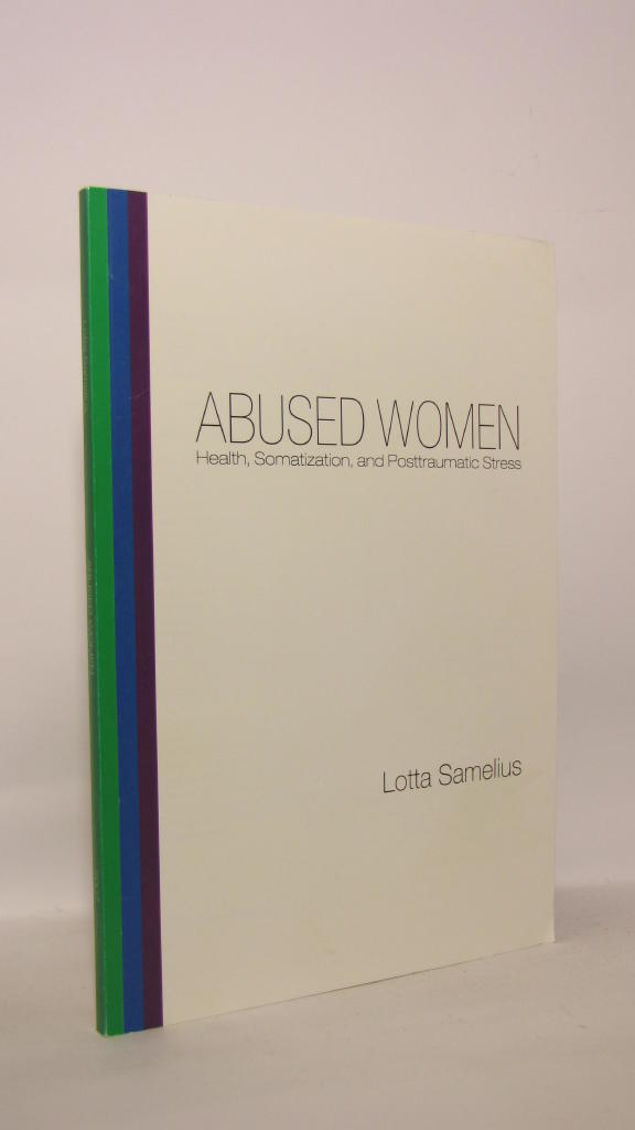 Abused women - health, somatization, and posttraumatic stress