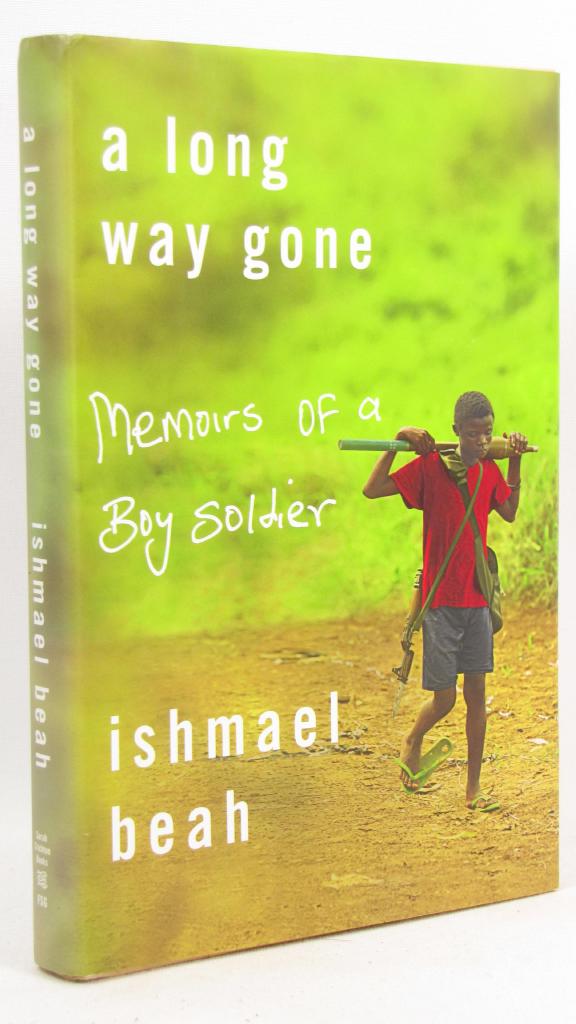 A long way gone : memoirs of a boy soldier