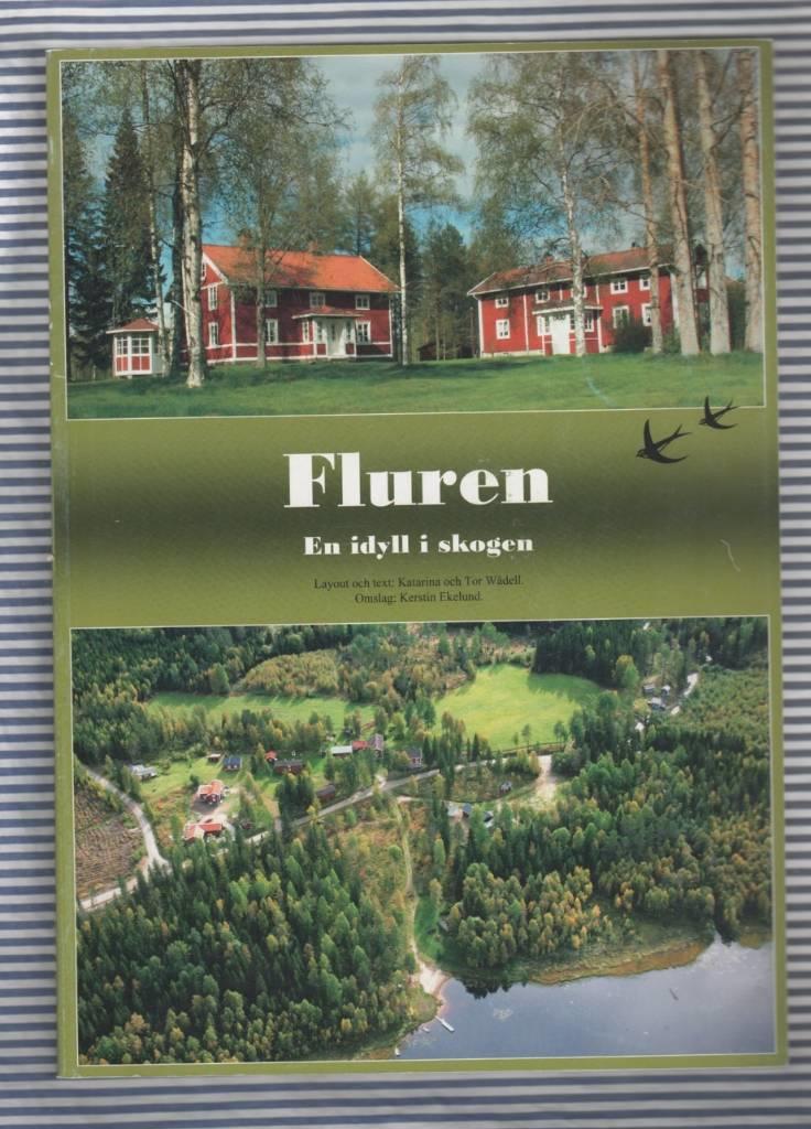 Fluren : en idyll i skogen