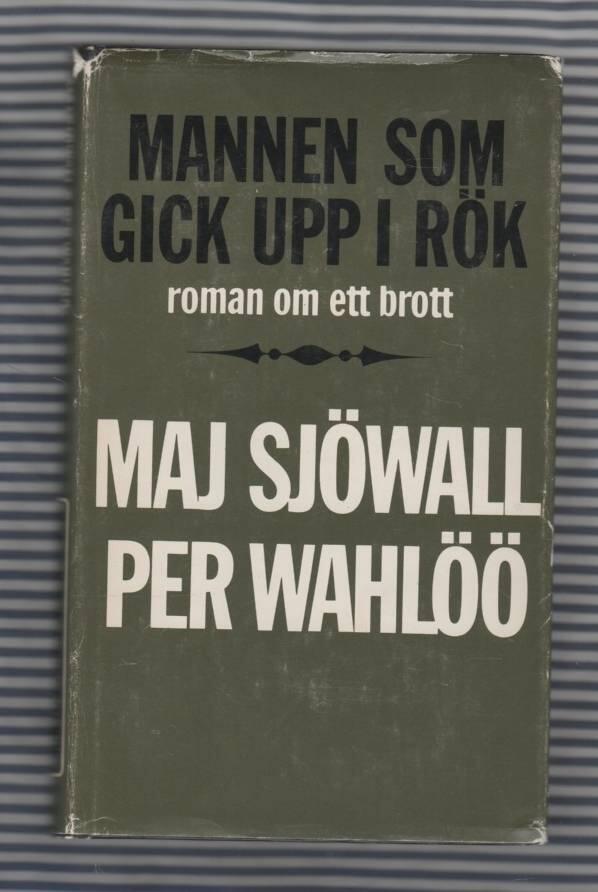 Mannen som gick upp i r&ouml;k : roman om ett brott