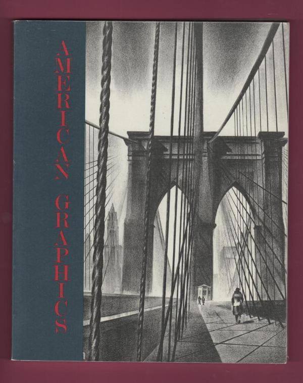 American graphics, 1860-1940 - selected from the collection of the Philadelphia Museum of Art
