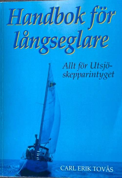 Handbok f&ouml;r l&aring;ngseglare - allt f&ouml;r utsj&ouml;skepparintyget
