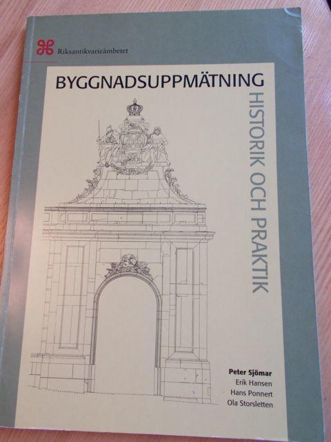 Byggnadsuppm&auml;tning : historik och praktik
