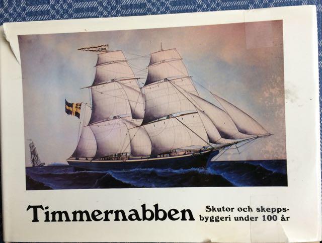 Timmernabben : skutor och skeppsbyggeri under 100 &aring;r