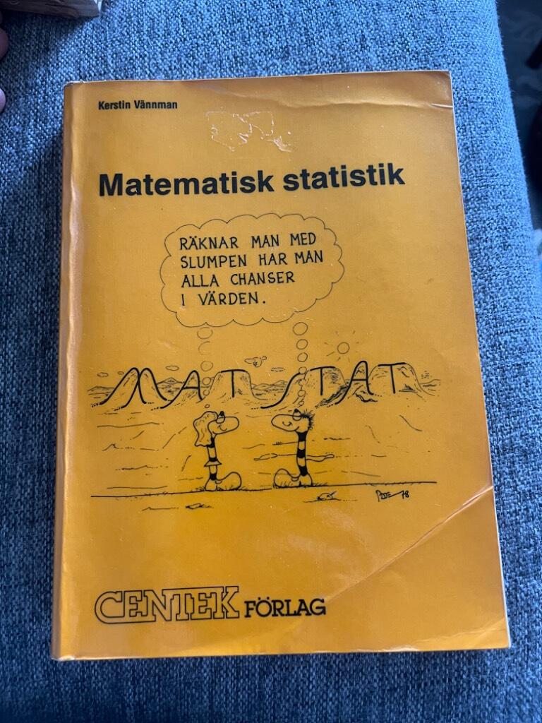 Matematisk statistik : grundkurs f&ouml;r tekniska h&ouml;gskolor