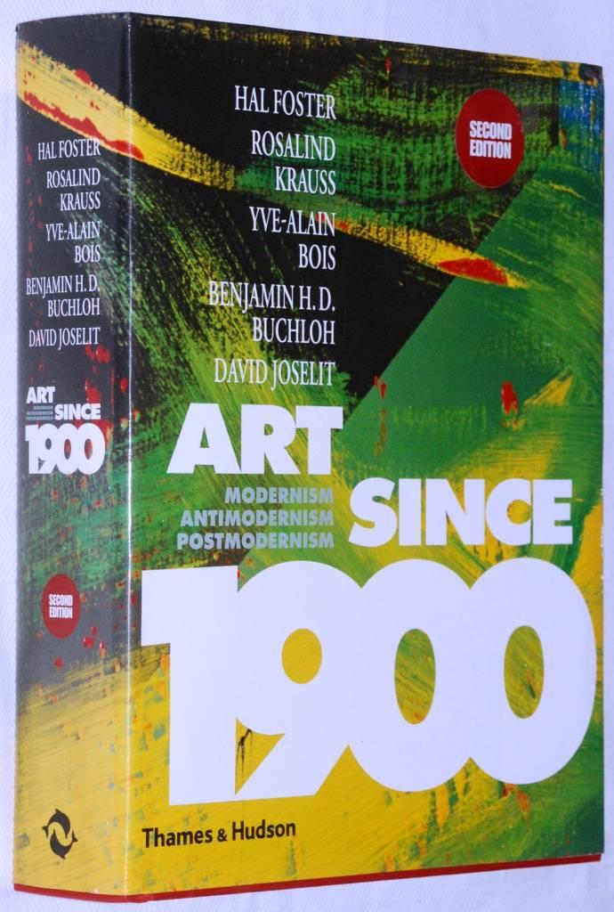 Art since 1900 : modernism, antimodernism, postmodernism