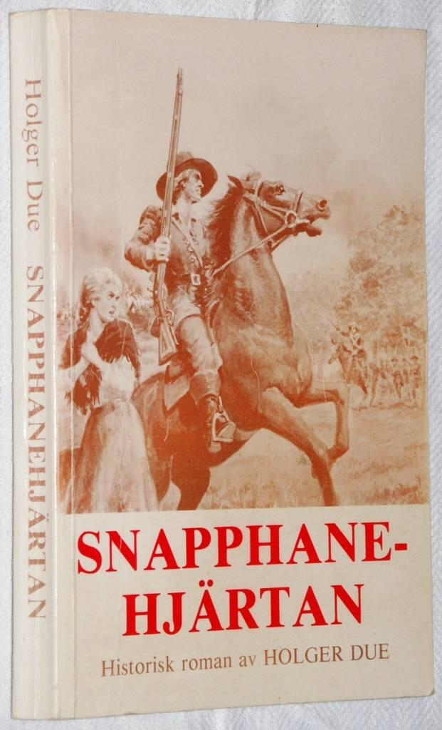 Snapphanehj&auml;rtan : [historisk roman]