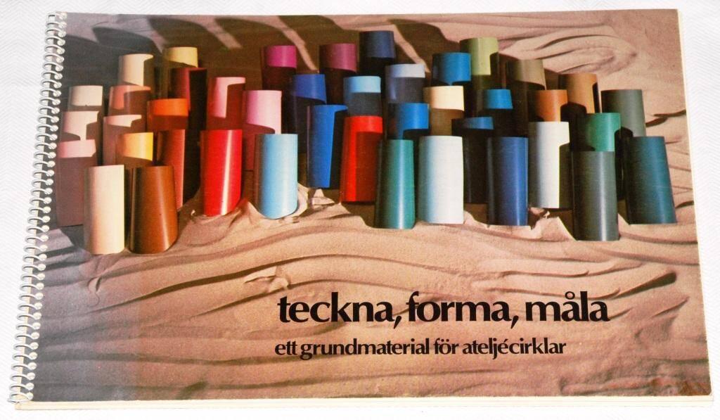 Teckna, forma, m&aring;la : ett grundmaterial f&ouml;r atelj&eacute;cirklar