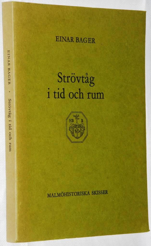 Strövtåg i tid och rum : Malmöhistoriska skisser