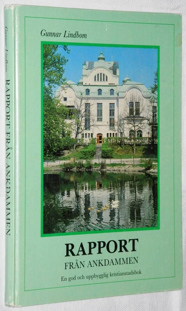 Rapport fr&aring;n ankdammen : en god och uppbygglig Kristianstadsbok