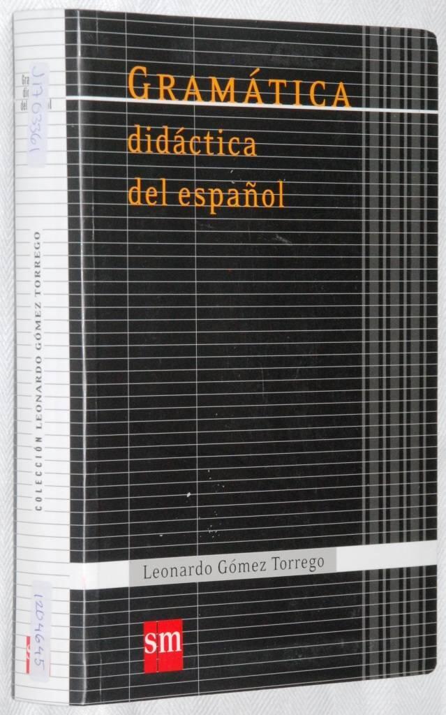 Gram&aacute;tica did&aacute;ctica del espa&ntilde;ol