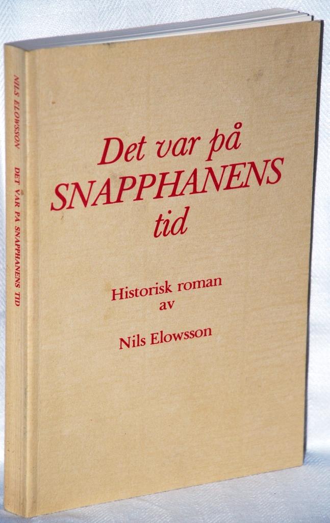Det var p&aring; snapphanens tid