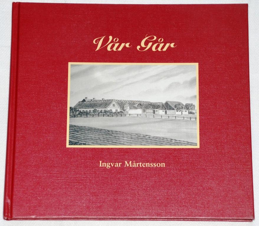 V&aring;r g&aring;r - en ber&auml;ttelse om det dagliga livet p&aring; en sk&aring;nsk bondg&aring;rd p&aring; 1930-talet