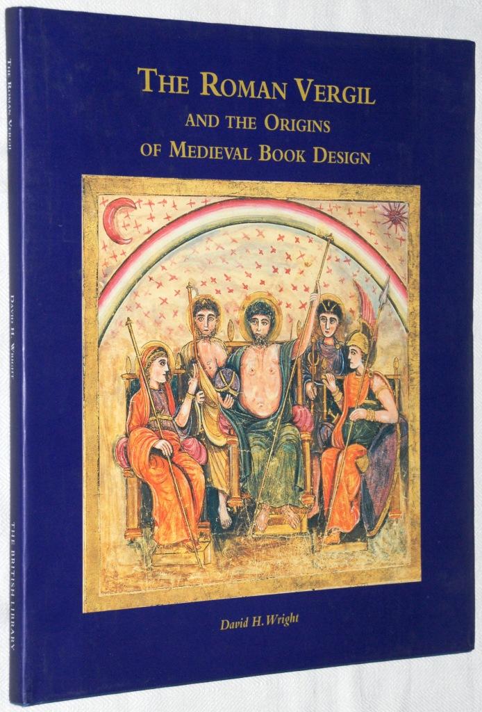 The Roman Vergil and the origins of medieval book design