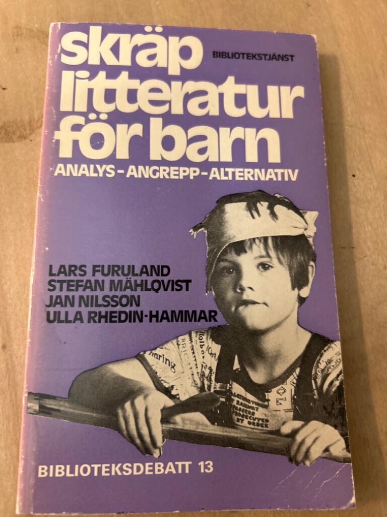 Skr&auml;plitteratur f&ouml;r barn : analys-angrepp-alternativ