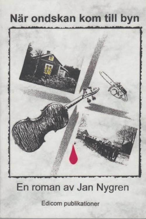 N&auml;r ondskan kom till byn : [en roman]