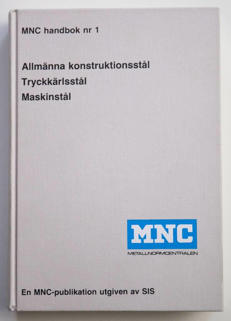 Allm&auml;nna konstruktionsst&aring;l. Tryckk&auml;rlsst&aring;l. Maskinst&aring;l