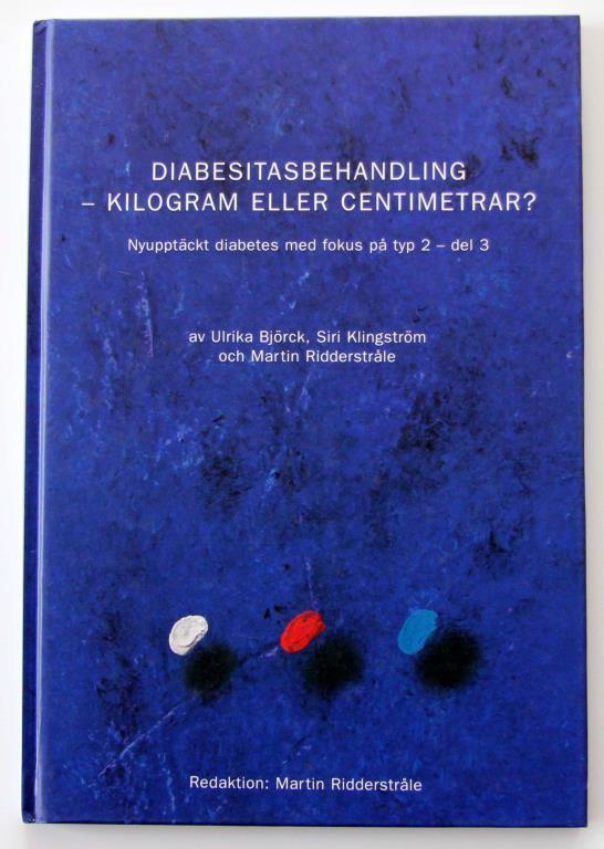 Diabesitasbehandling - kilogram eller centimetrar? : nyuppt&auml;ckt diabetes med fokus p&aring; typ 2