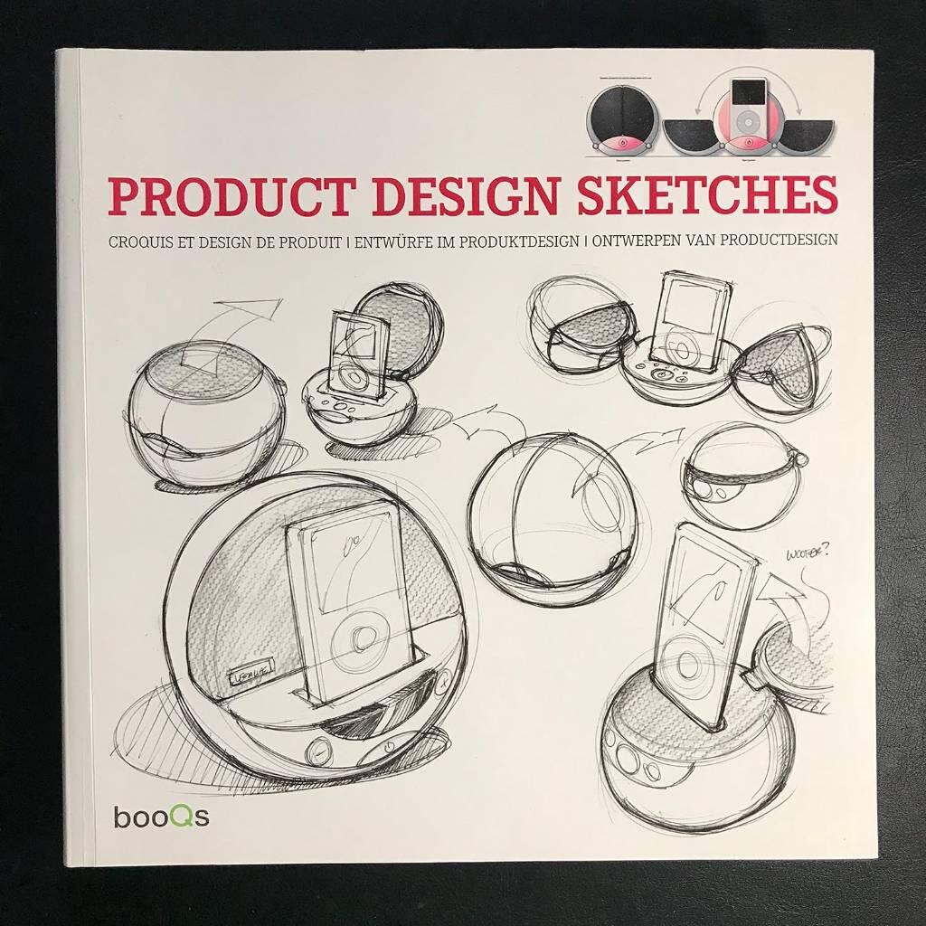 Product design sketches - Croquis et design de produit = Entw&uuml;rfe im Produktdesign = Ontwerpen van productdesign