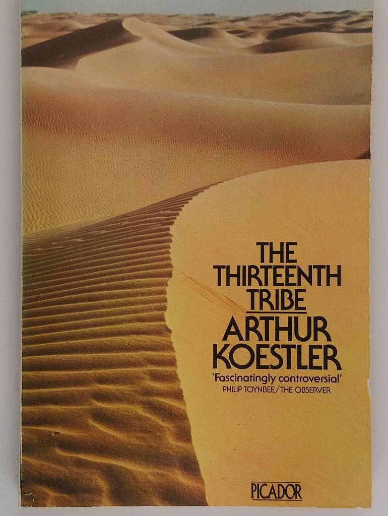 The thirteenth tribe - the Khazar Empire and its heritage