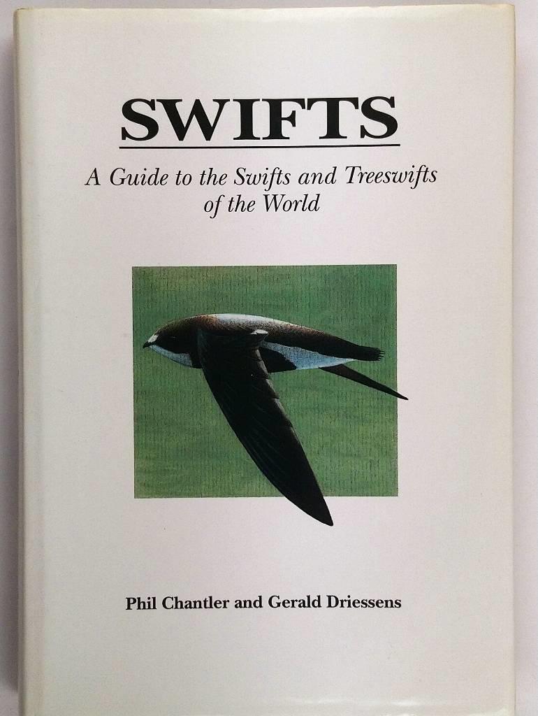 Swifts - a guide to the swifts and treeswifts of the world