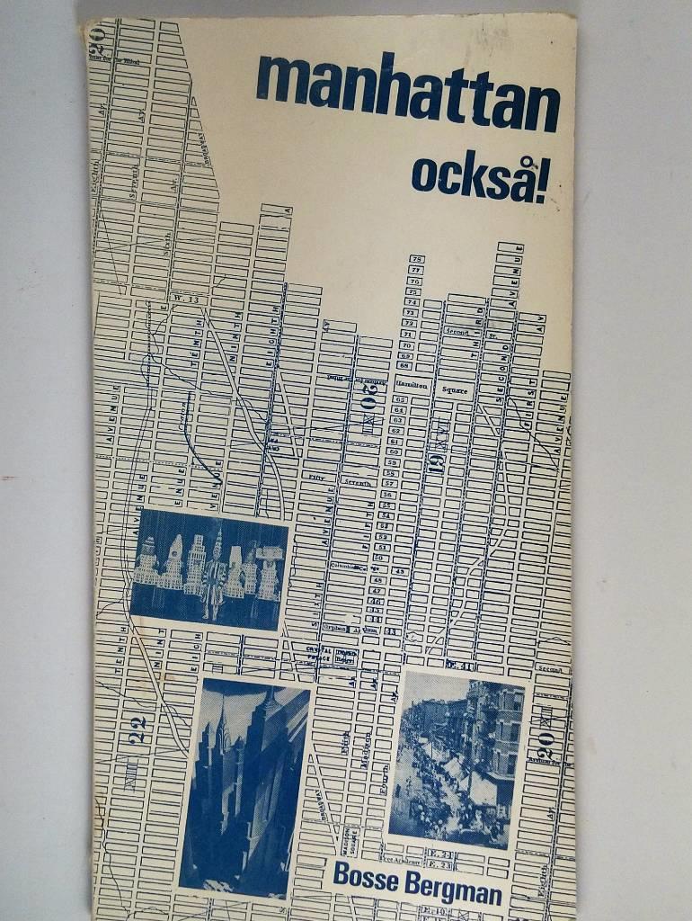 Manhattan ocks&aring;!