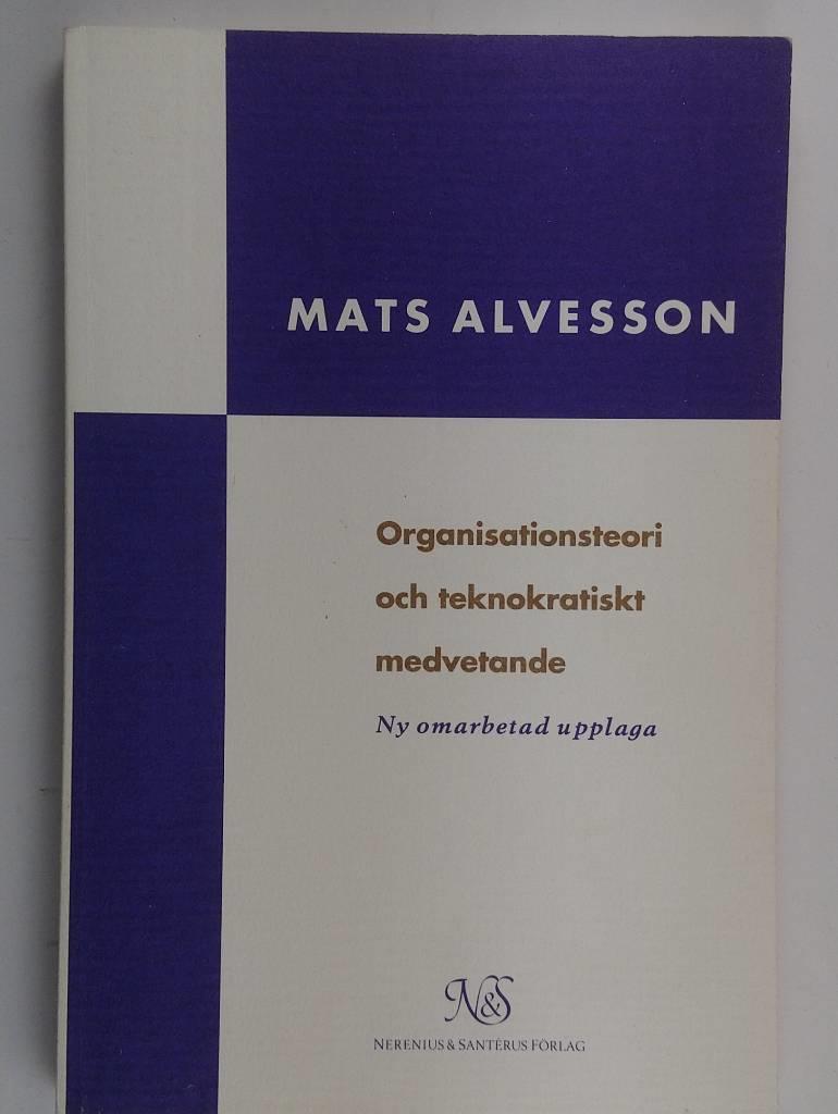 Organisationsteori och teknokratiskt medvetande : individ, arbete, organisation i kritiskt perspektiv