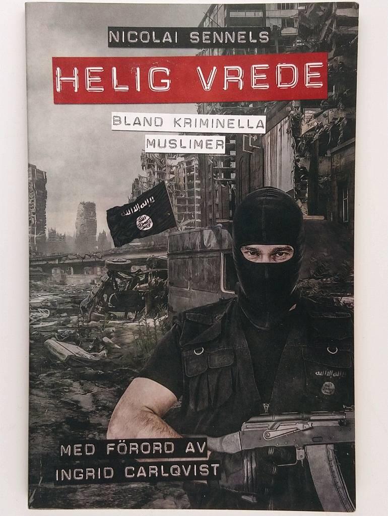 Helig vrede : bland kriminella muslimer