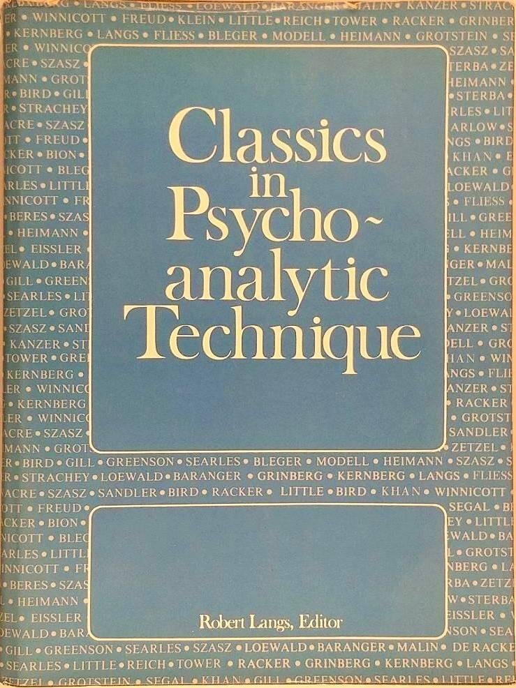 Classics in psychoanalytic technique
