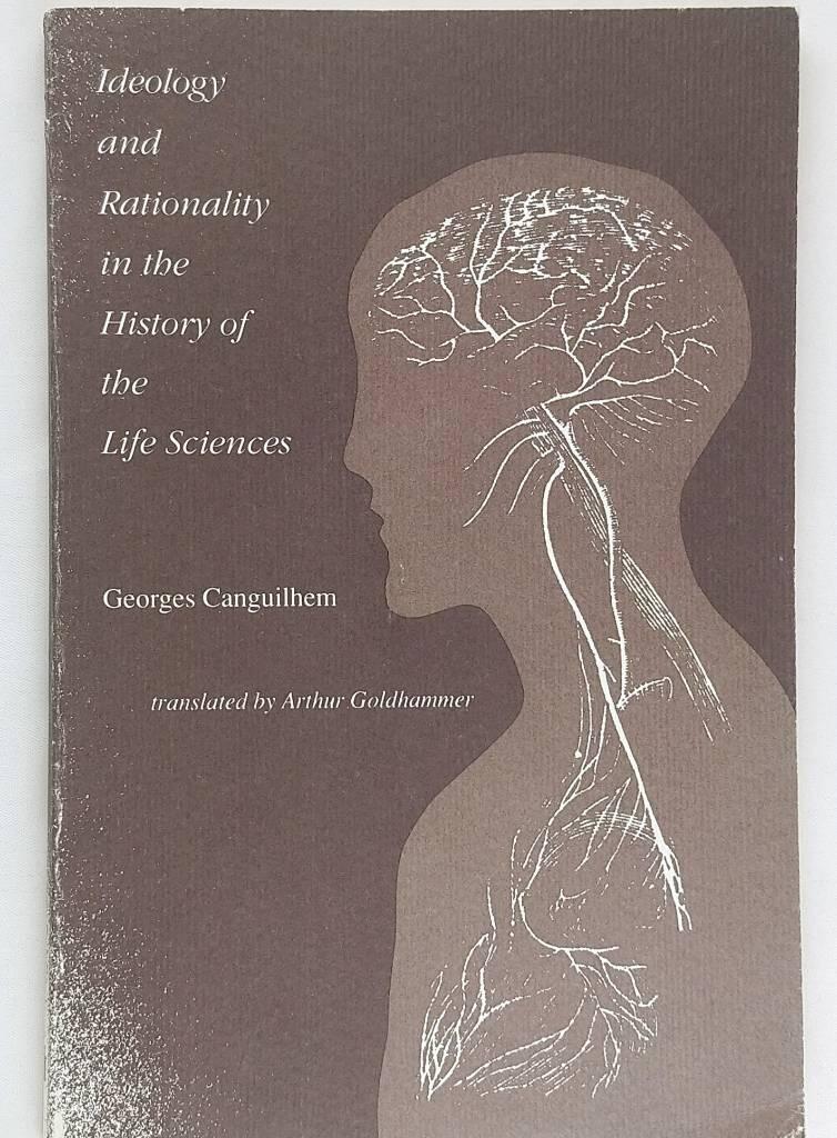 Ideology and rationality in the history of the life sciences