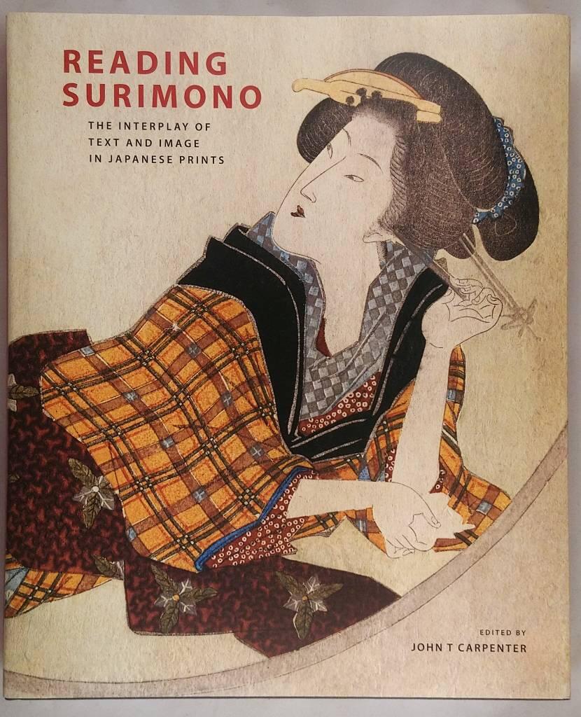Reading surimono - the interplay of text and image in Japanese prints : with a catalogue of the Marino Lusy Collection