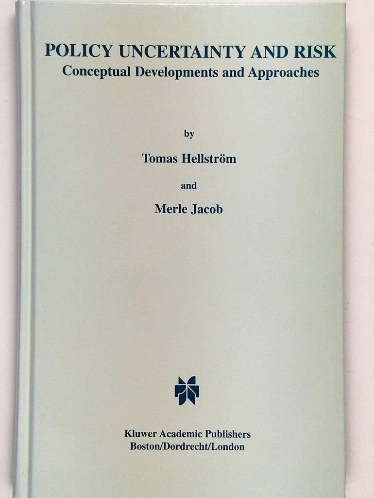 Policy uncertainty and risk - conceptual developments and approaches