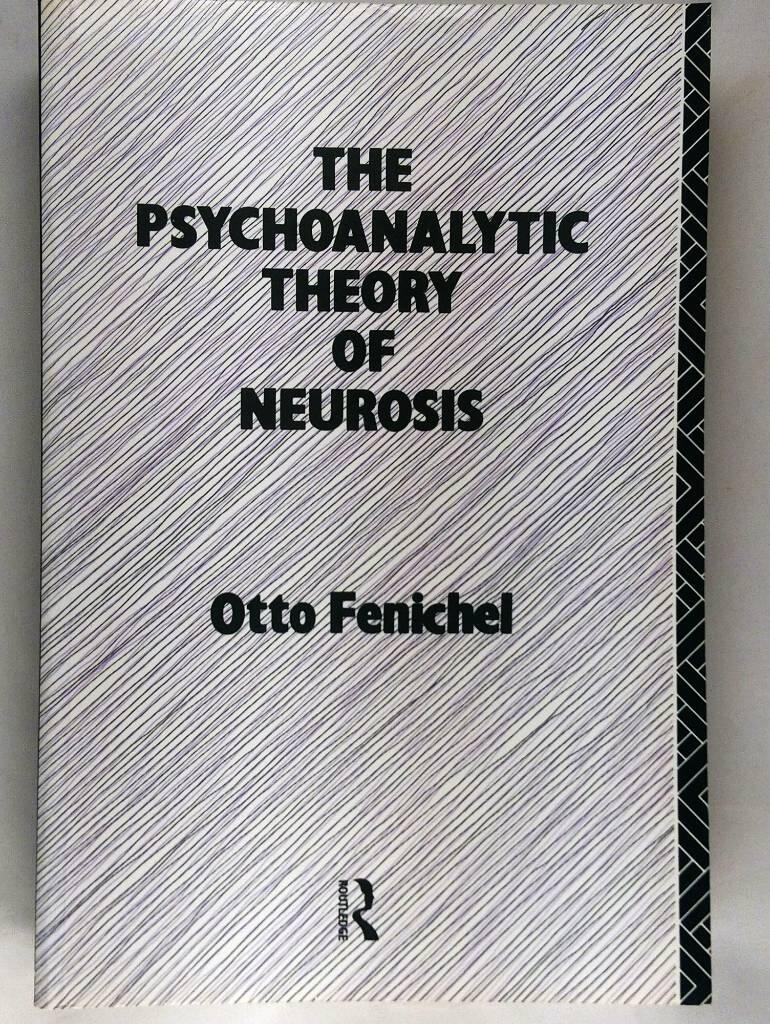 The psychoanalytic theory of neurosis