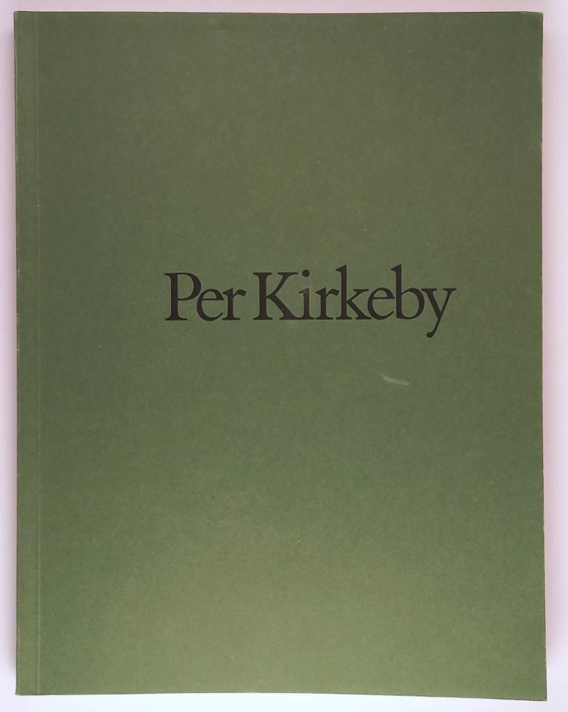 Per Kirkeby : m&aring;leri/paintings, skulptur/sculptures, teckningar/ drawings, b&ouml;cker/books, film/films 1964-1990 : Moderna museet, Stockholm [13 oktober-25 november 1990]