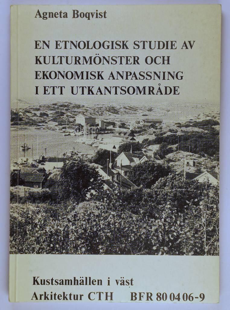 En etnologisk studie av kulturm&ouml;nster och ekonomisk anpassning i ett utkantsomr&aring;de