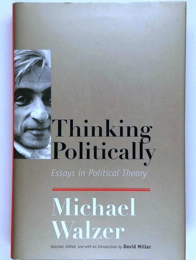 Thinking politically - essays in political theory