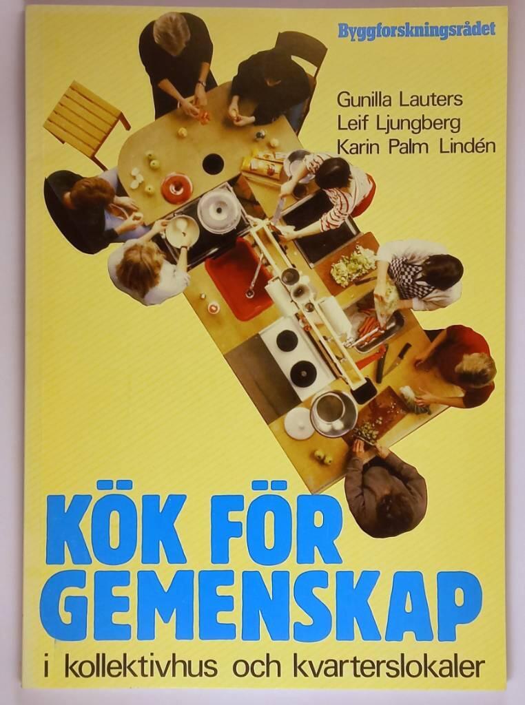 K&ouml;k f&ouml;r gemenskap i kollektivhus och kvarterslokaler